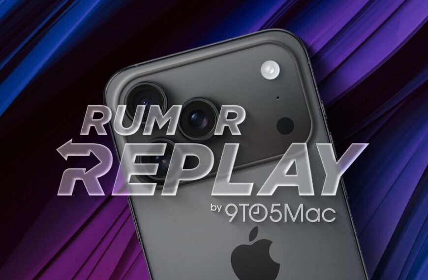 Rumor Replay: iPhone 17, 18, and Fold latest updates