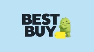 Best Buy launches HUGE Android sale for Father’s…