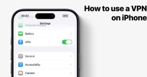How to use a VPN on iPhone
