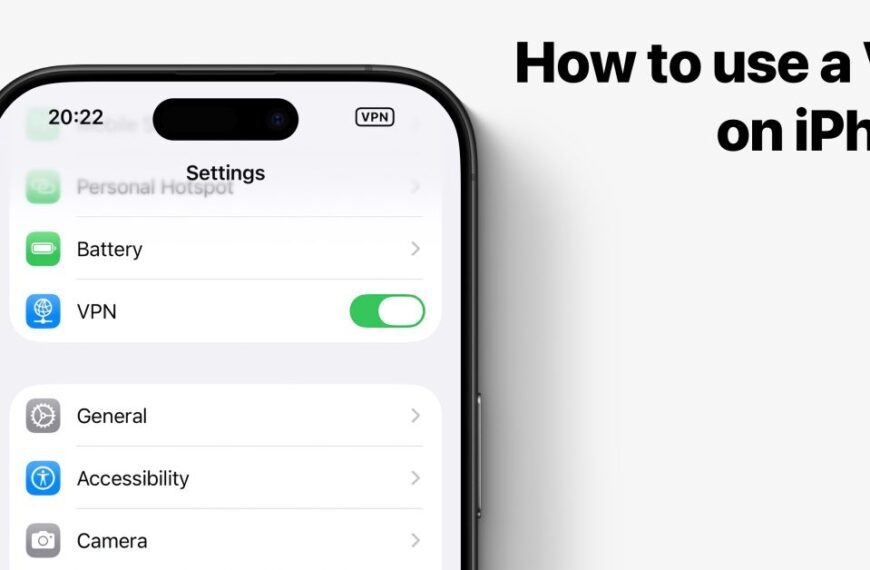How to use a VPN on iPhone