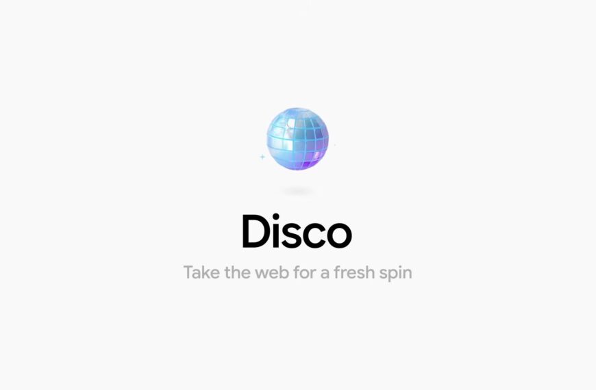 Google’s ‘Disco’ experiment is an AI browser that turns your tabs into mini apps