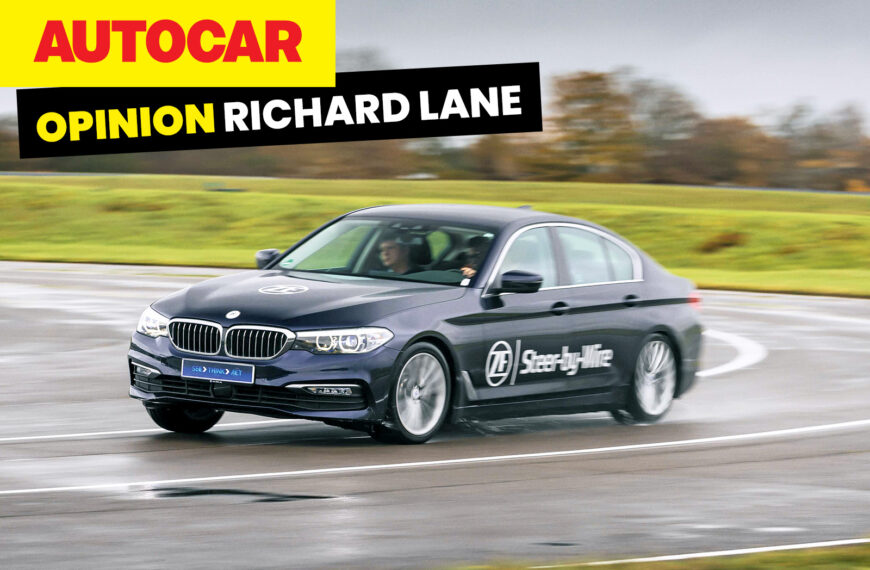 Steer-by-wire is the next big thing – and this is why we need it